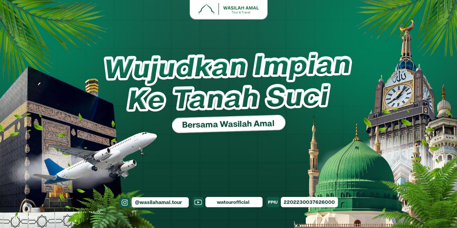 Wasilah Amal Tour & Travel — Haji dan Umrah Terpercaya